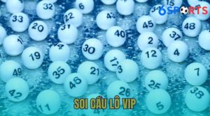 Soi cầu lô VIP: Cách Dự Đoán Kết Quả Xổ Số Miền Bắc Chính Xác