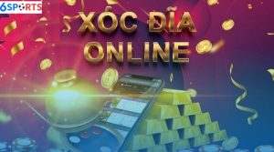 Xóc đĩa online: Luật chơi và hướng dẫn chi tiết 6sports